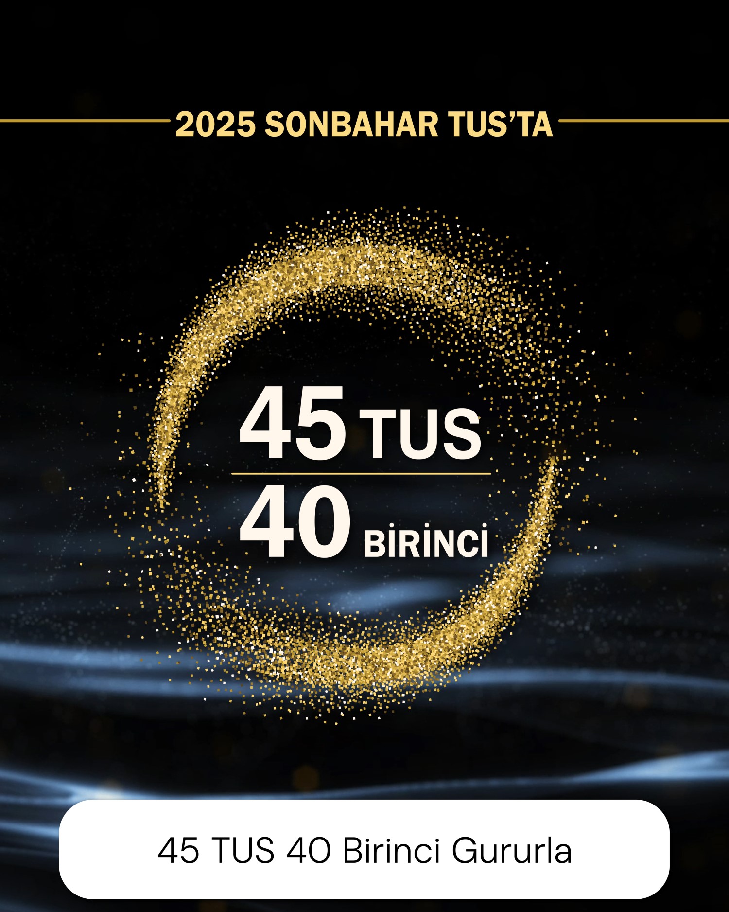 45 TUS 40 Birinci Gururla