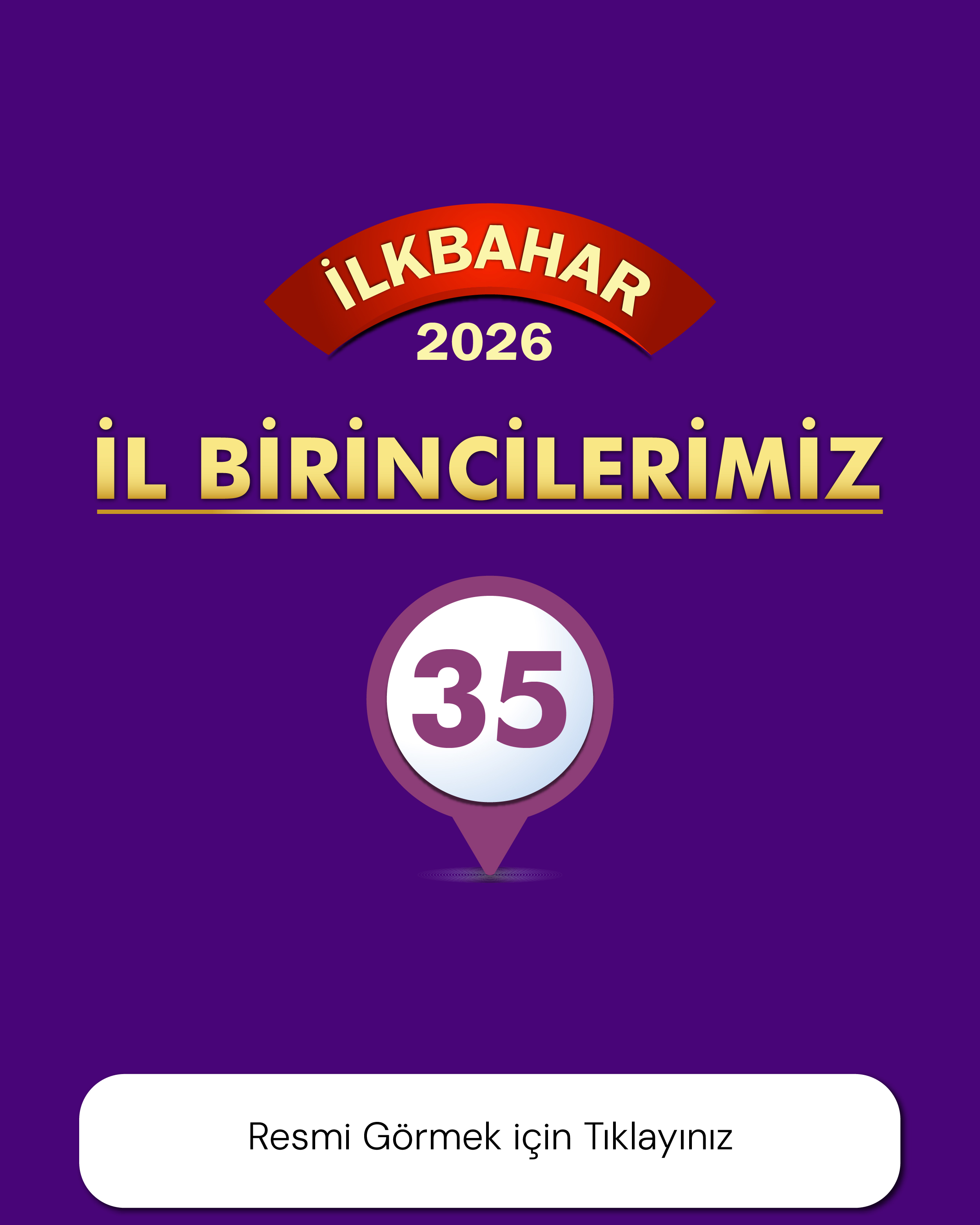 İlkbahar 2026 İl Birincilerimiz