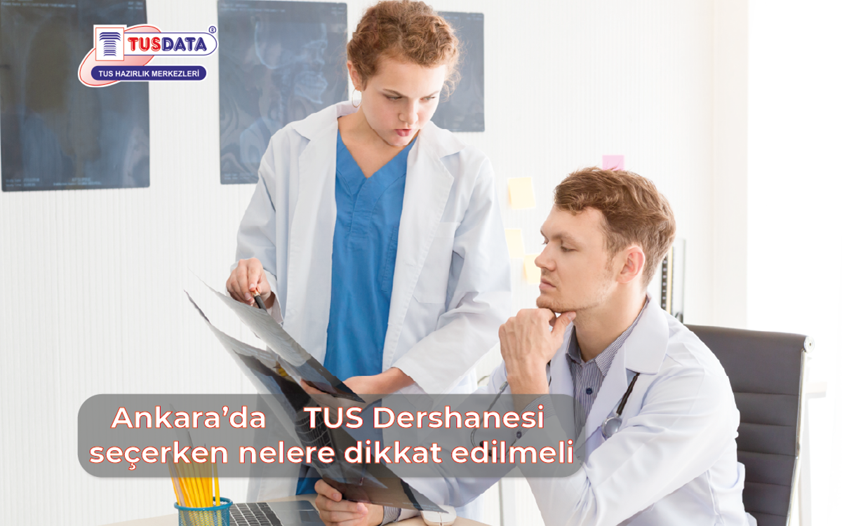 Ankara'da TUS Dershanesi Seçerken Nelere Dikkat Edilmeli?