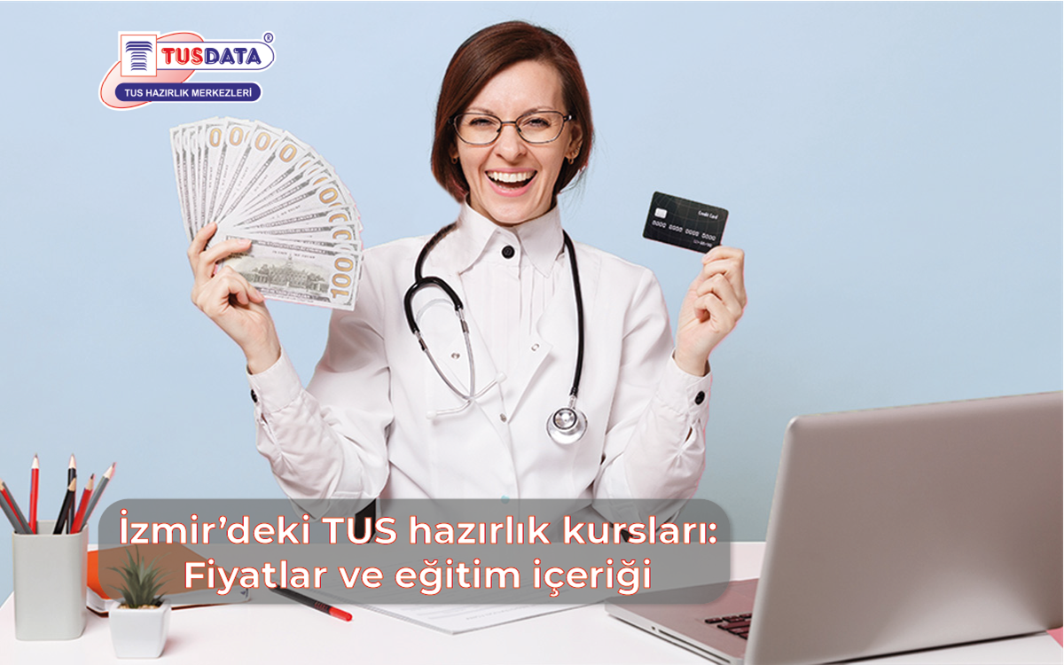 İzmir'deki TUS Hazırlık Kursları : Fiyatlar ve Eğitim İçeriği