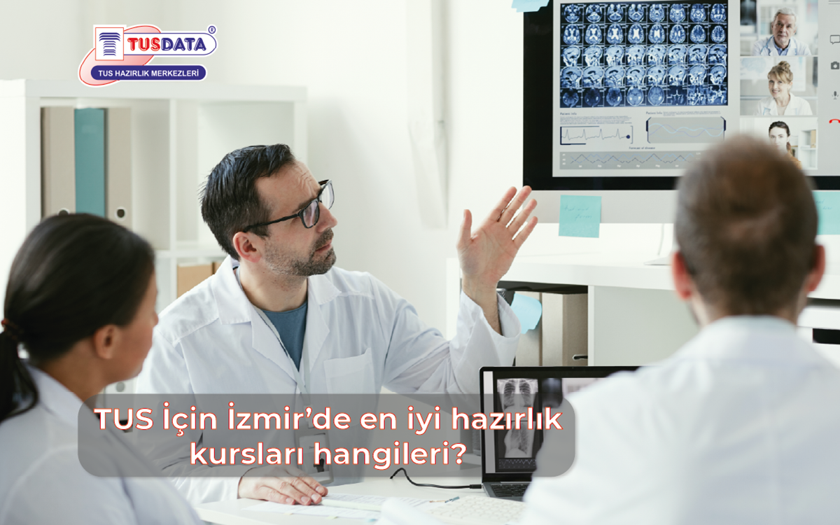 TUS İçin İzmir'de En İyi Hazırlık Kursları Hangileri?