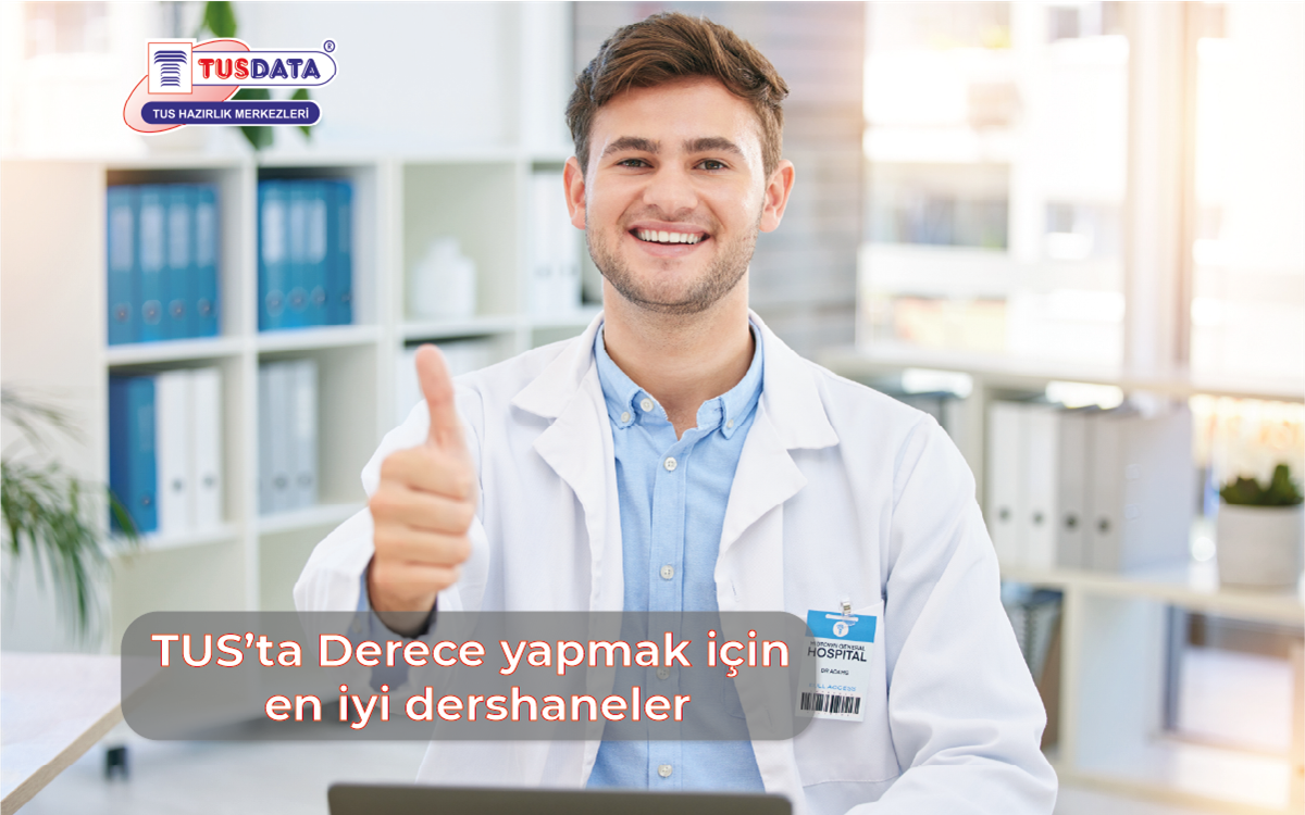 TUS'ta Derece Yapmak İçin En İyi Dershaneler