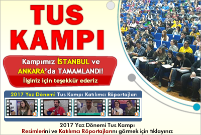 2017 Yaz Dönemi TUS Kampımız İstanbul ve Ankara'da Tamamlandı!
