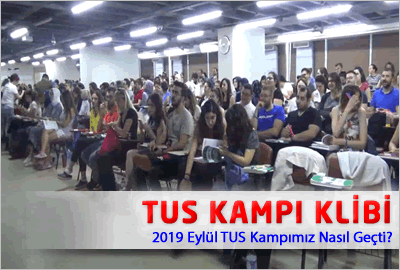 2019 Eylül TUS Kampımız Nasıl Geçti?