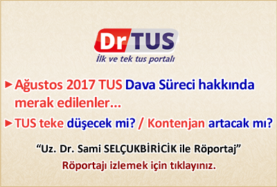 Ağustos 2017 TUS Dava Süreci ve 2018 TUS Hakkında Merak Edilenler...