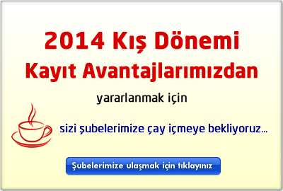 2014 Kış Dönemi Kayıt Avantajları