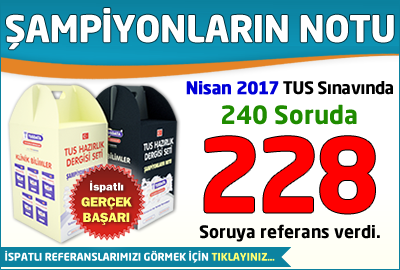 Şampiyonların Notu Nisan 2017 TUS Sınavında 240 Soruda 228 Soruya Referans Verdi…