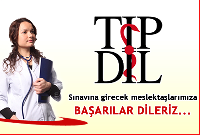 TIP DİL Sınavına girecek meslektaşlarımıza Başarılar Dileriz...
