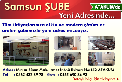 Samsun Şube Yeni Adresinde...