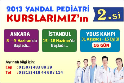 2013 YANDAL Pediatri Kurslarımızın 2.si Başladı..