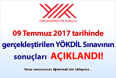 09 Temmuz 2017 Tarihinde Gerçekleştirilen YÖKDİL Sınavının Sonuçları Açıklandı...