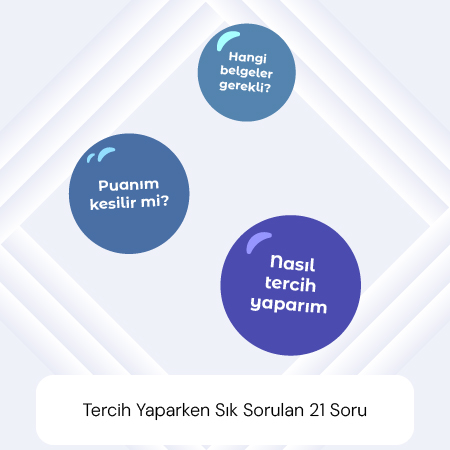 Tercih Yaparken Sık Sorulan 21 Soru