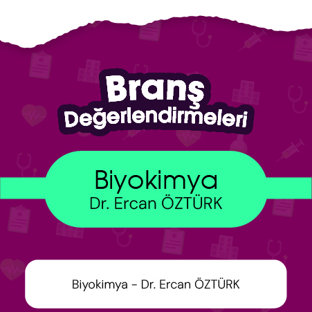 Biyokimya eğitmeni ile branş değerlendirmeleri  Dr. Ercan ÖZTÜRK