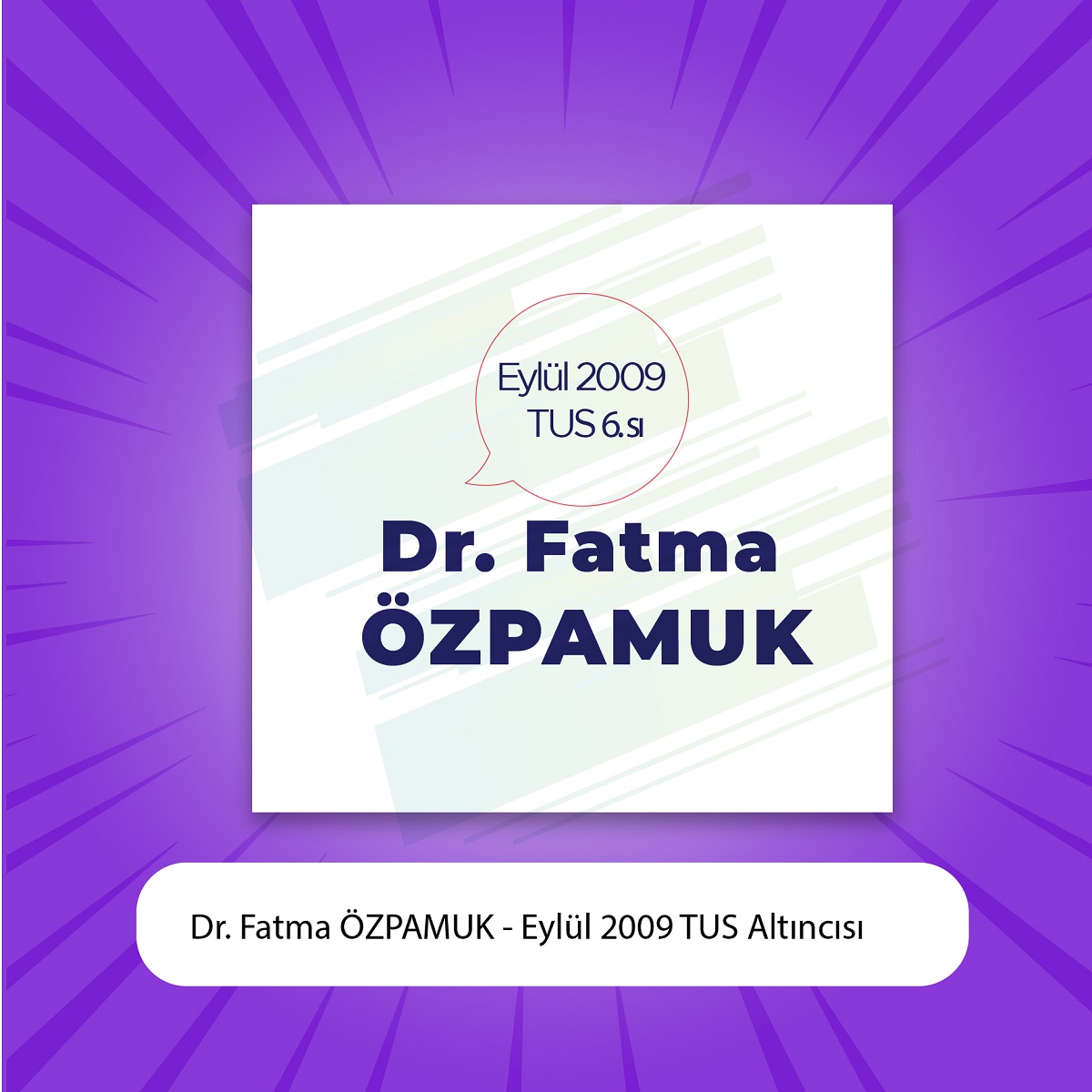Dr. Fatma ÖZPAMUK - Eylül 2009 TUS Altıncısı