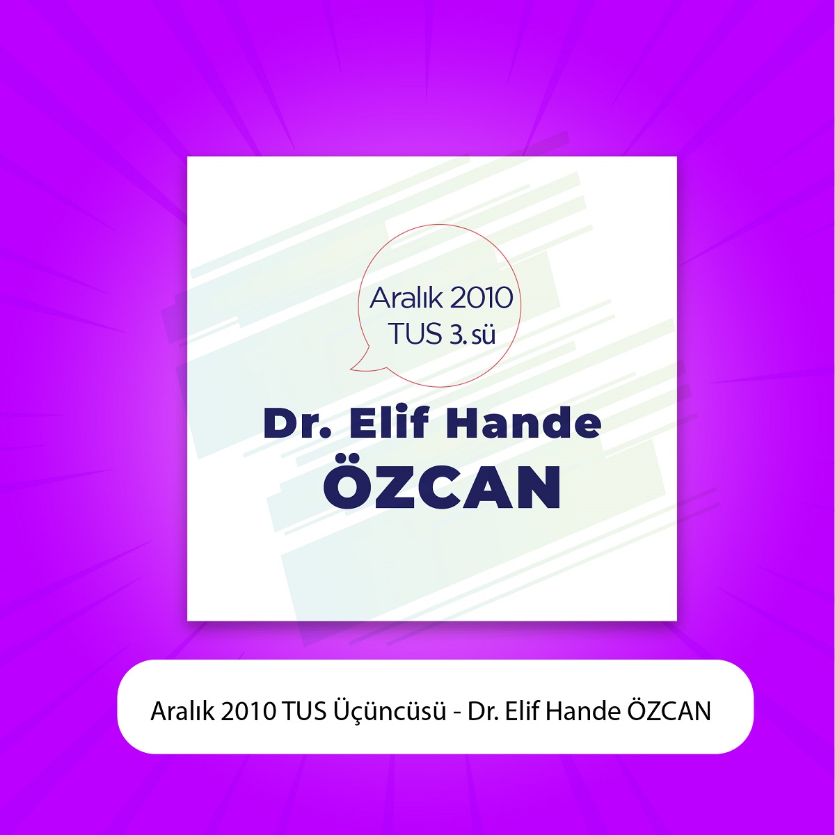 Aralık 2010 TUS Üçüncüsü - Dr. Elif Hande ÖZCAN