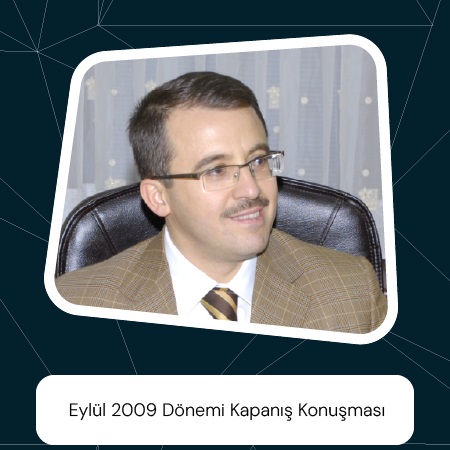 Eylül 2009 Dönemi Kapanış Konuşması