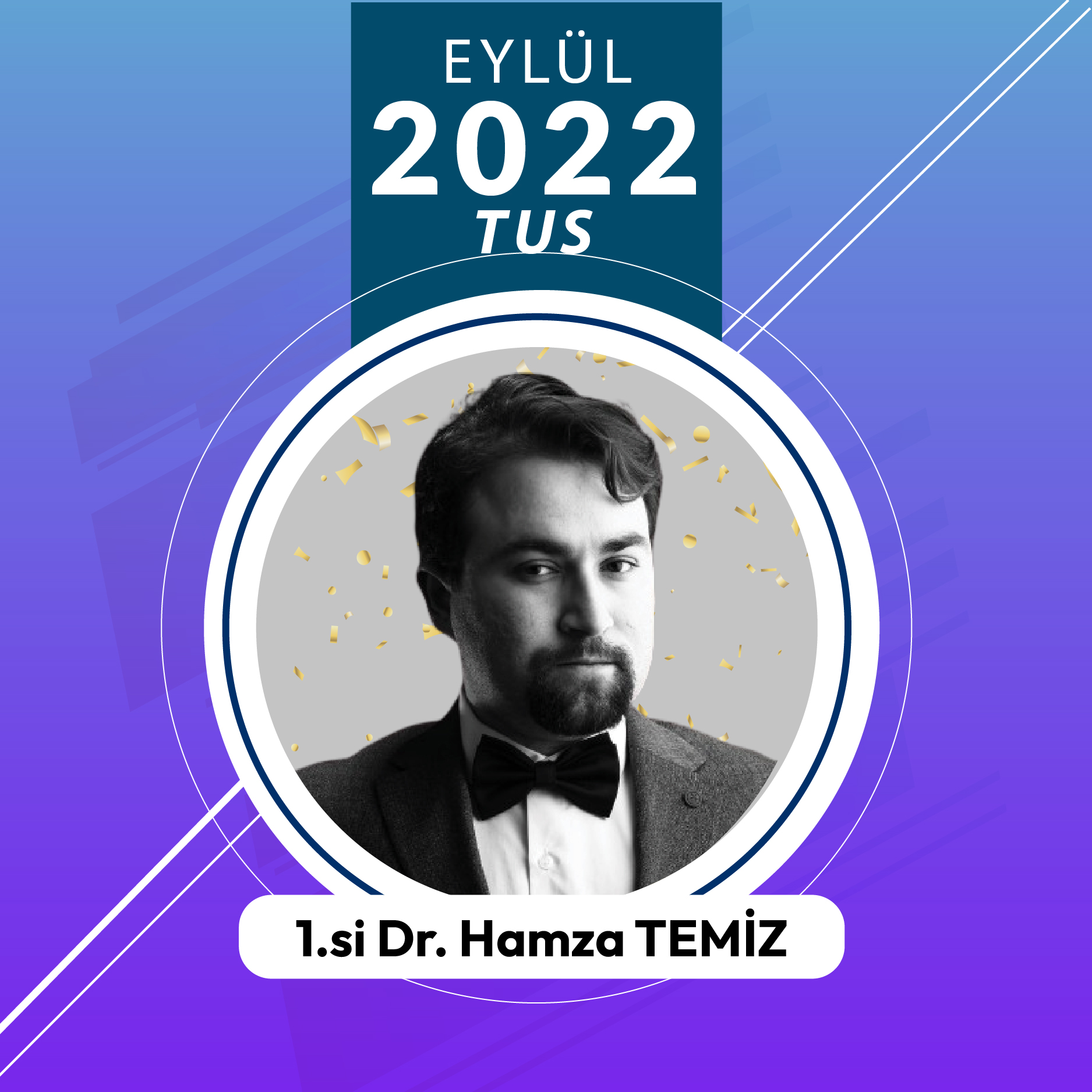 Eylül 2022 TUS 1.si Hamza TEMİZ