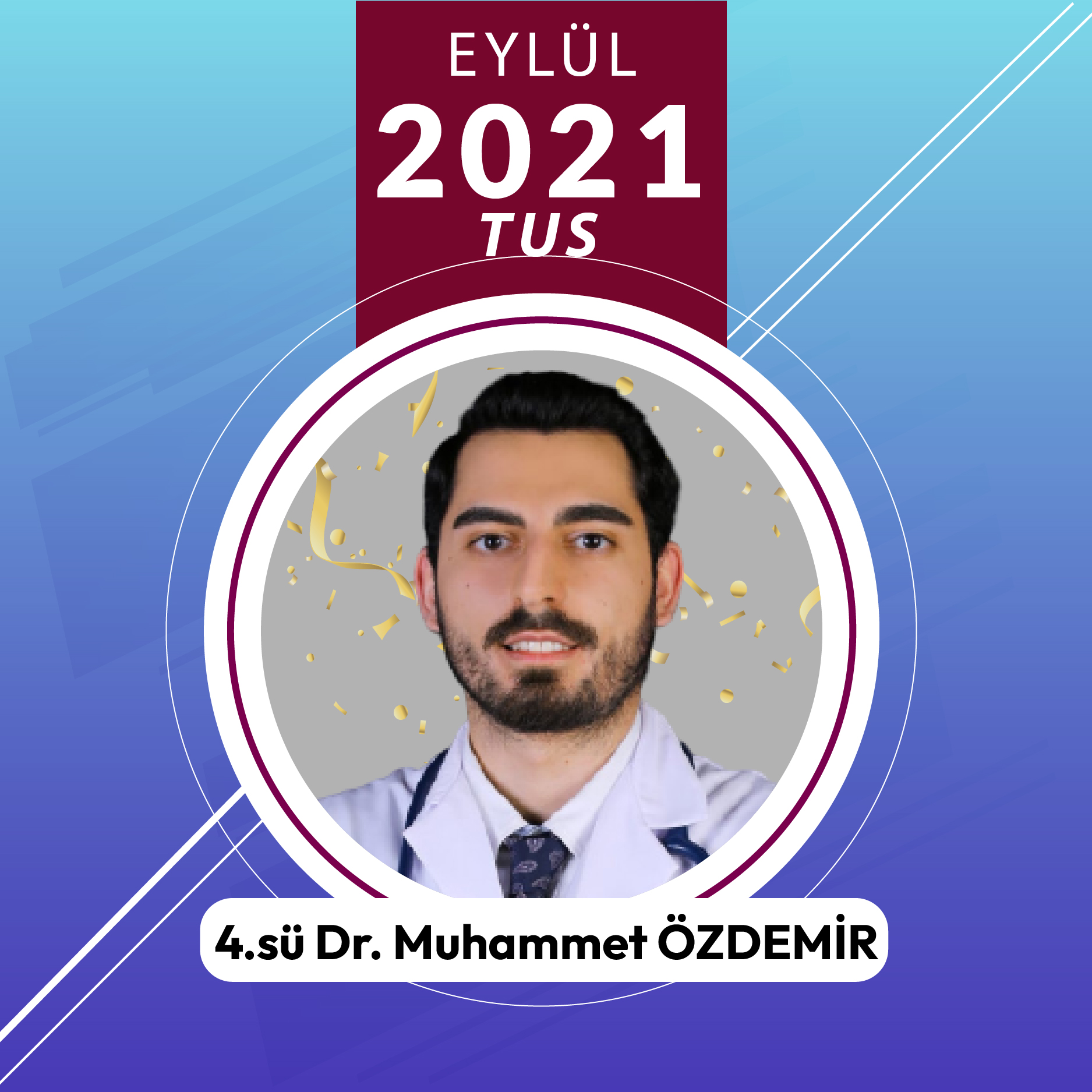 Eylül 2021 TUS Dördüncüsü Dr. Muhammet ÖZDEMİR ile TUS'a Hazırlık Süreci