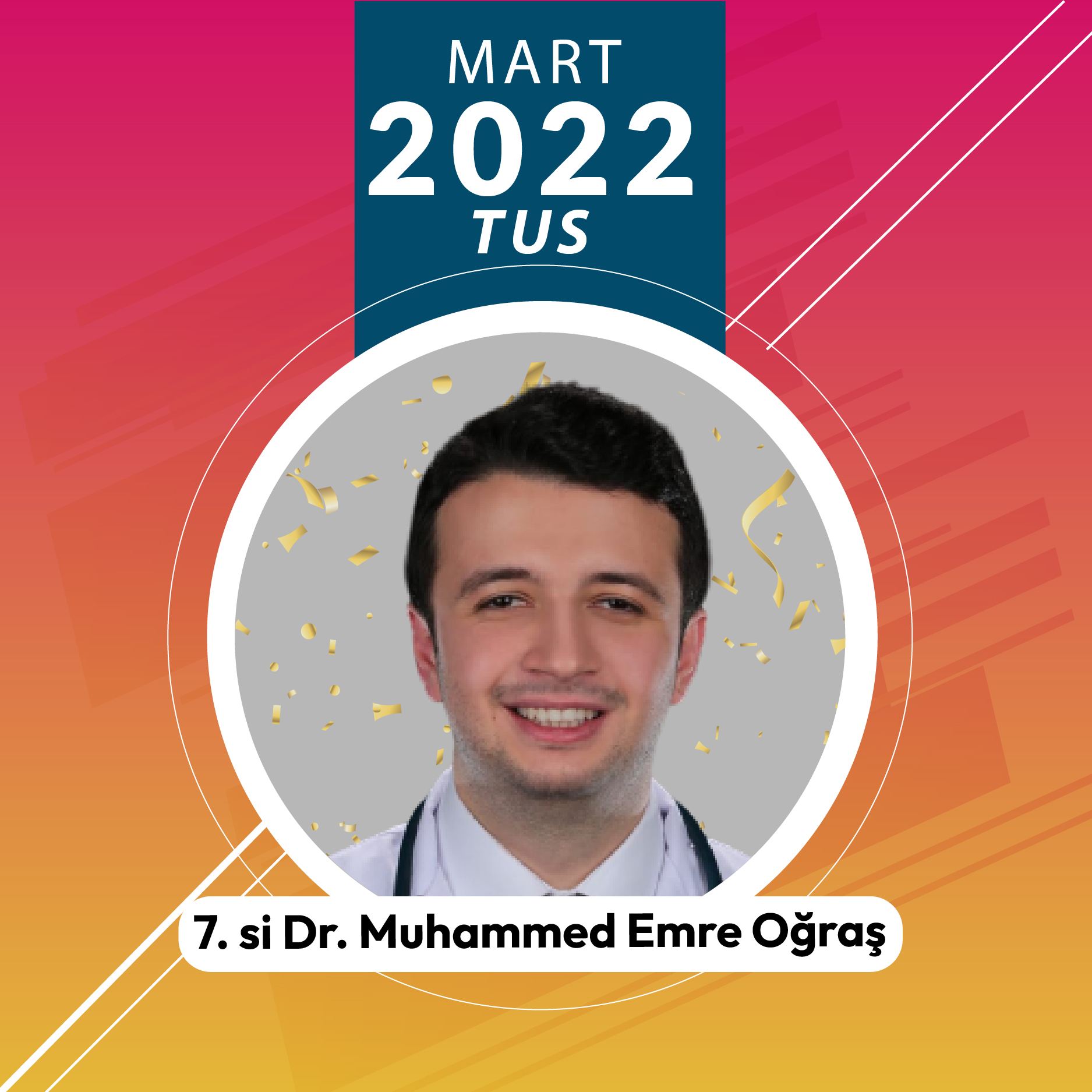 Mart 2022 TUS 7.si Muhammed Emre Oğraş Röportaj