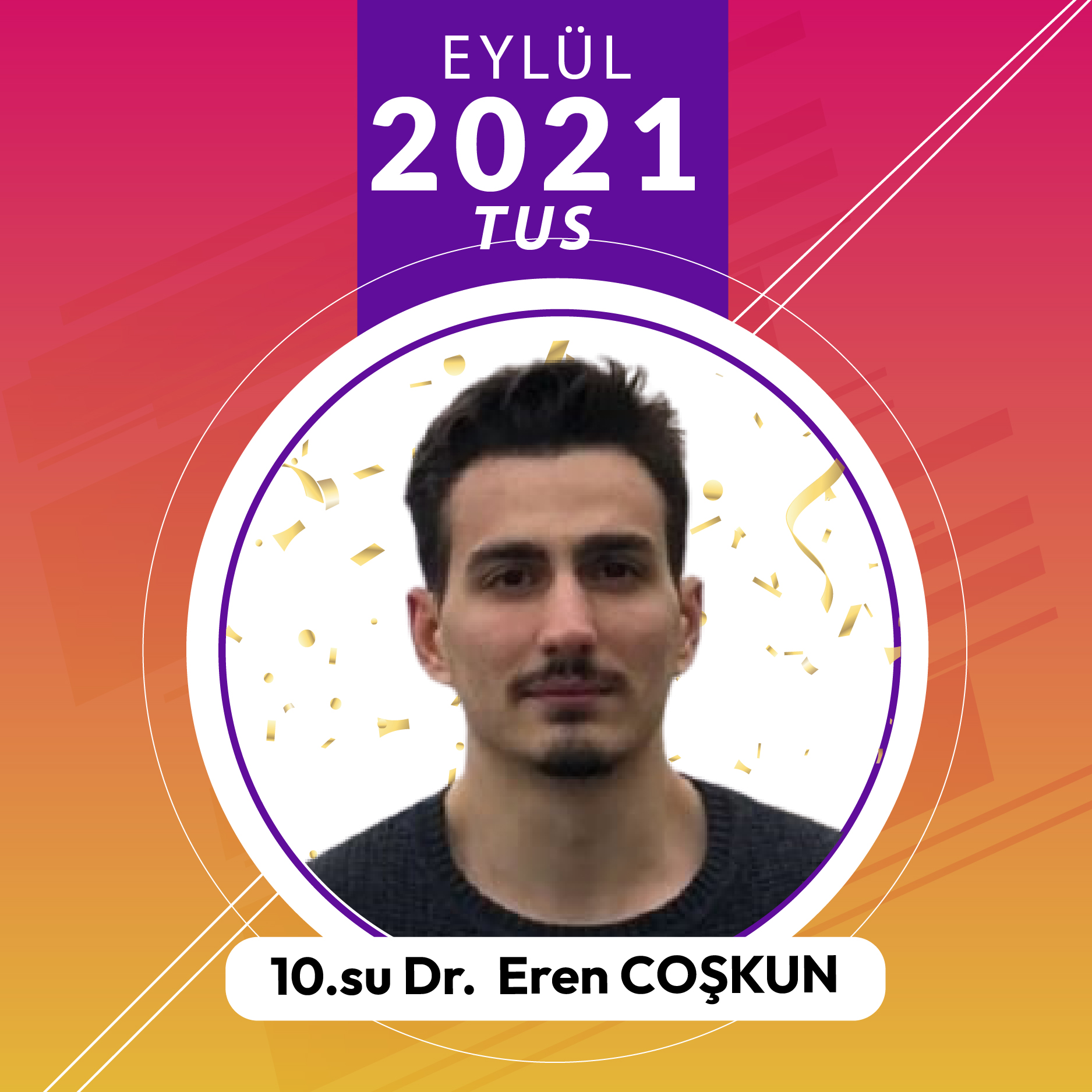 Eylül 2021 TUS Onuncusu Dr. Eren COŞKUN ile TUS'a Hazırlık Süreci