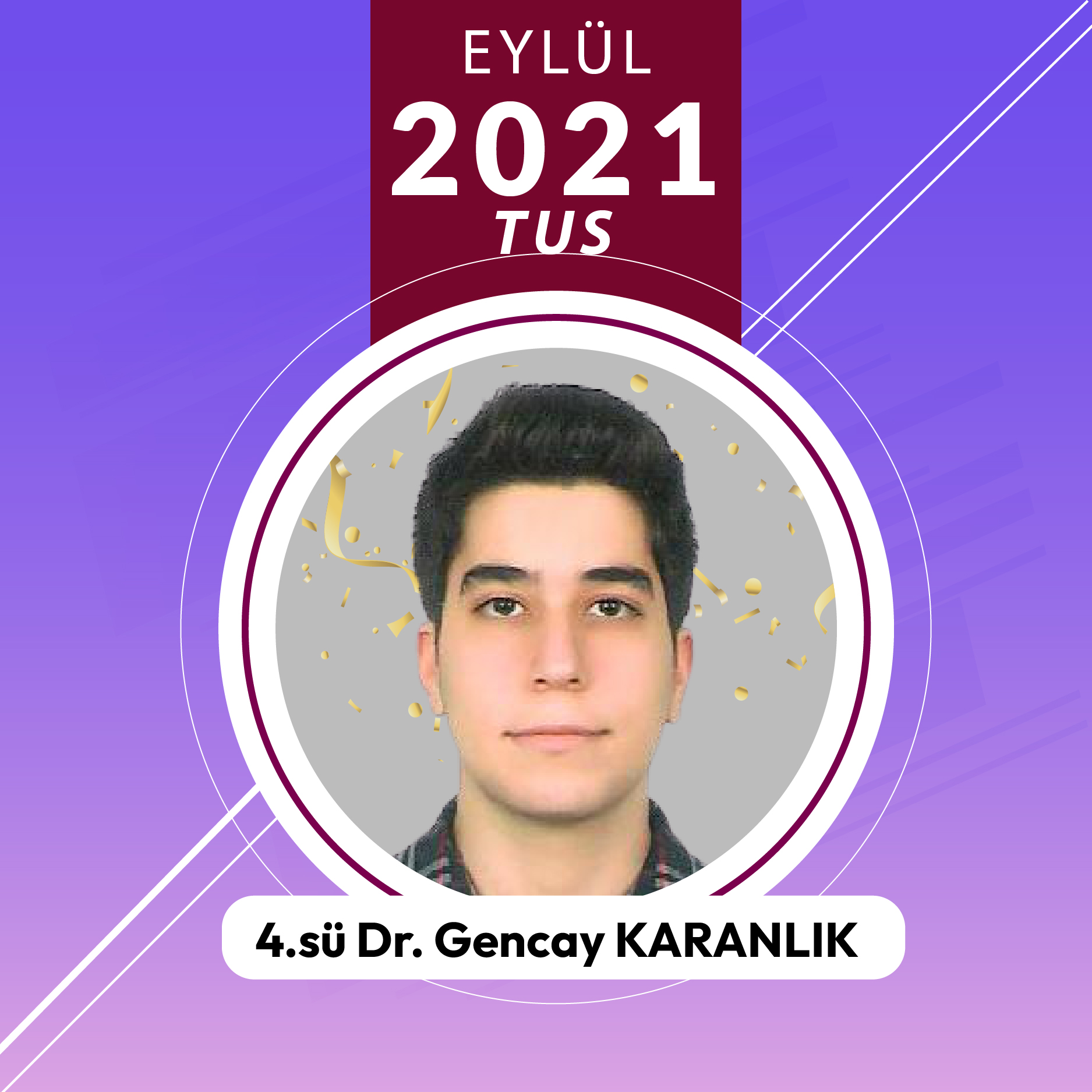 Eylül 2021 TUS Dördüncüsü Dr. Gencay KARANLIK ile TUS'a Hazırlık Süreci