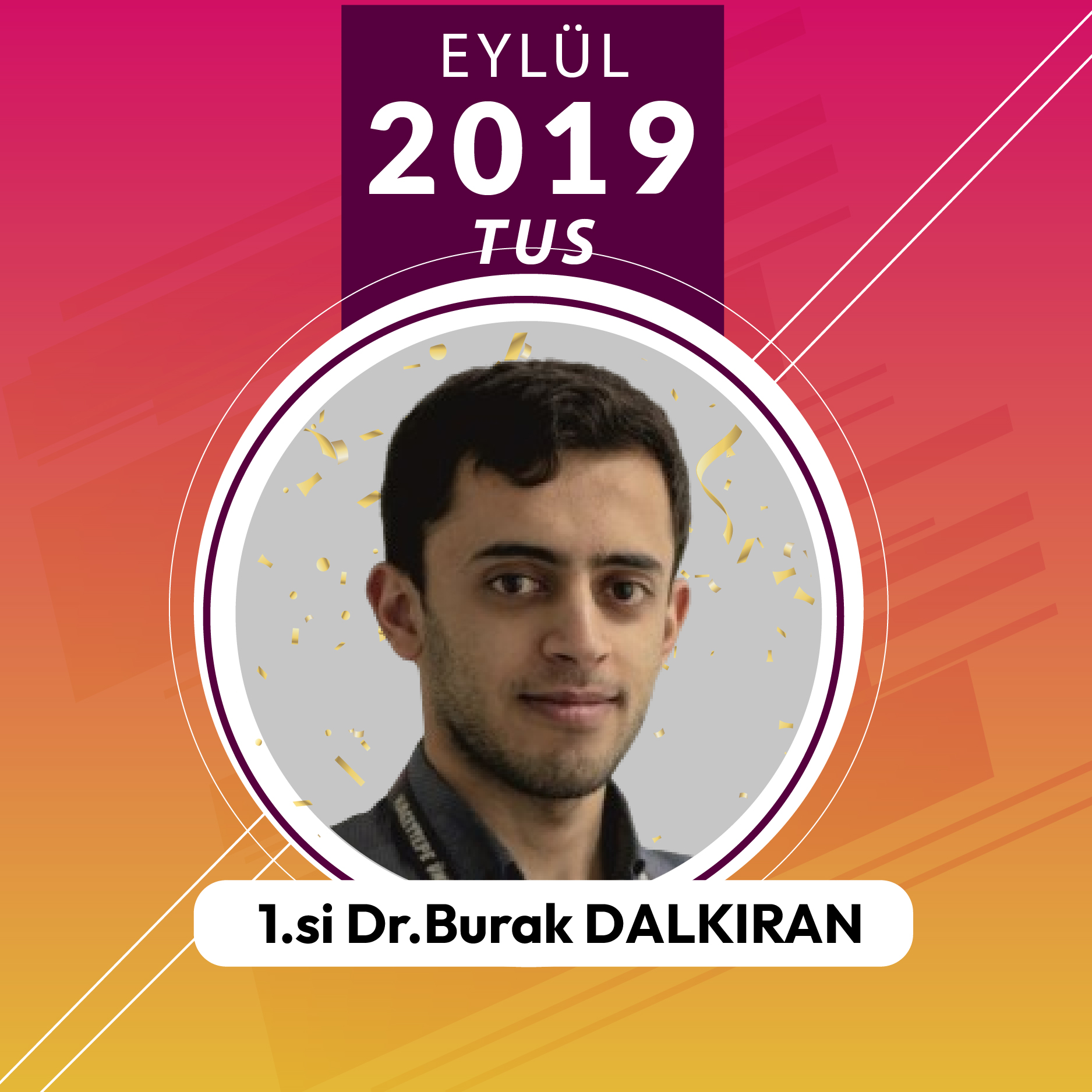 Dr. Burak DALKIRAN 2019 Eylül TUS'a Hazırlık Süreci