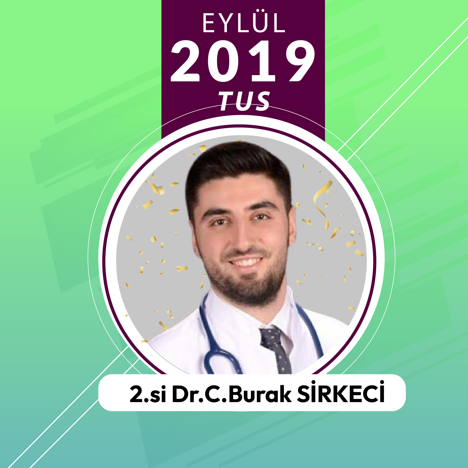 Dr. Cemal Burak SİRKECİ 2019 Eylül TUS'a Hazırlık Süreci