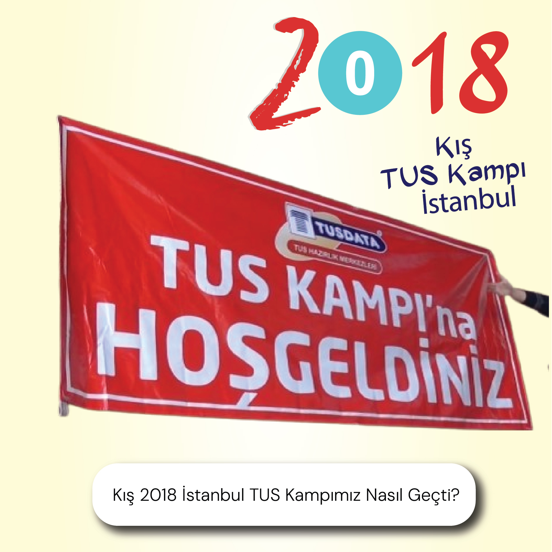 Kış 2018 Ankara TUS Kampımız Nasıl Geçti ?